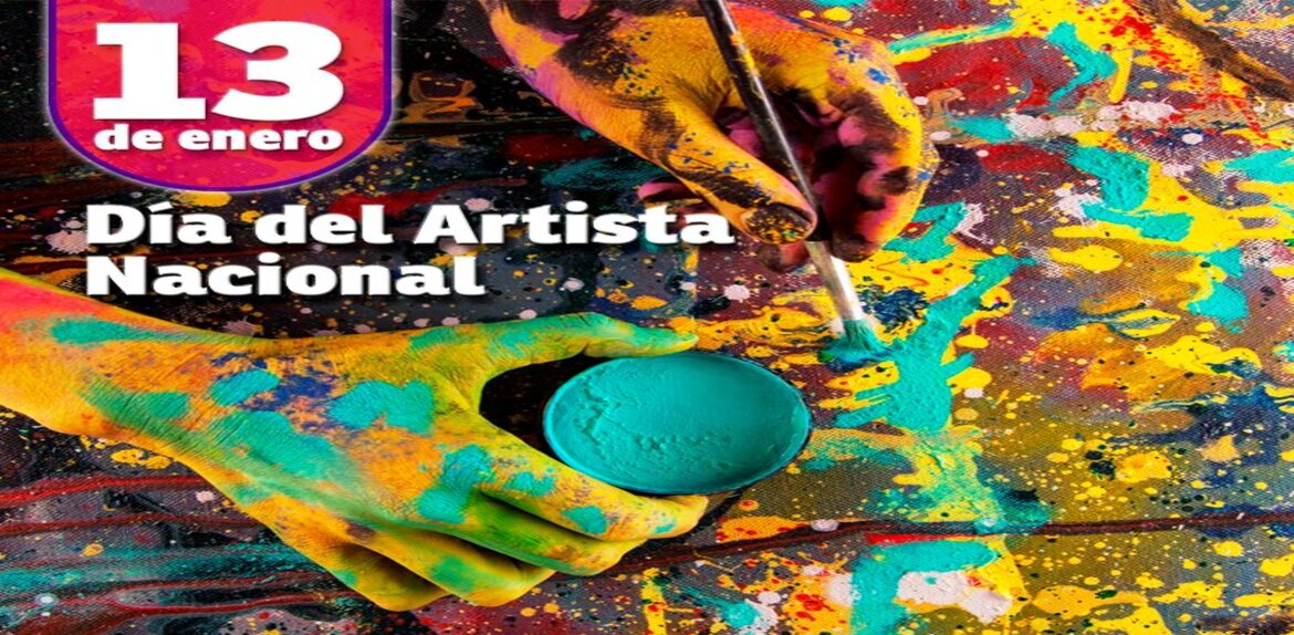 Hoy 13 de enero se celebra el “Día del Artista Nacional”